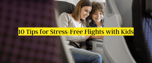 10 Tips for Stress-Free Flights with Kids
